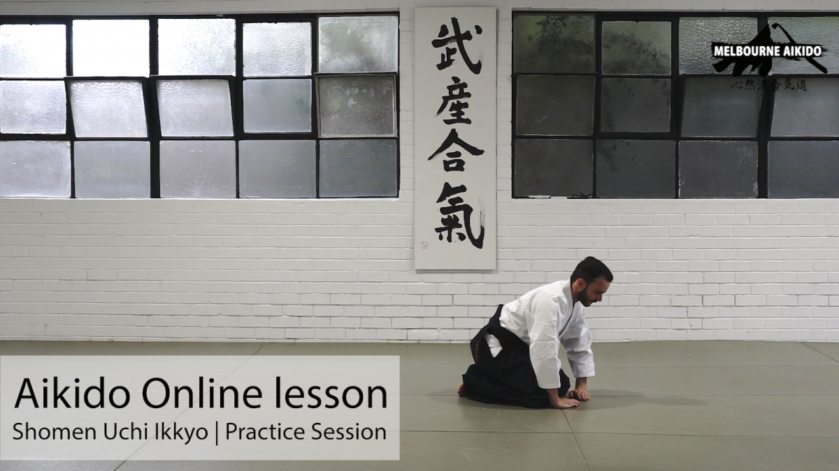Solo Aikido practice Session 2 | Shomen uchi Ikkyo - Melbourne Aikido